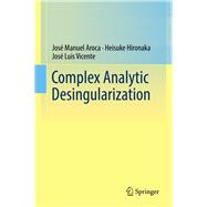Complex Analytic Desingularization