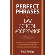 Perfect Phrases for Law School Acceptance