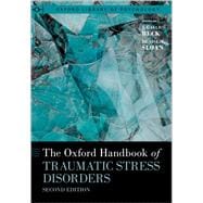 The Oxford Handbook of Traumatic Stress Disorders