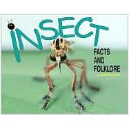 Insect Facts and Folklore