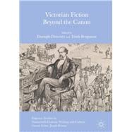 Victorian Fiction Beyond the Canon