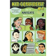 How to Navigate Middle School Kid Confident Book 4