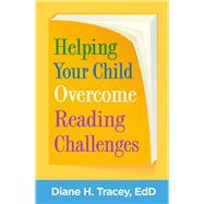 Helping Your Child Overcome Reading Challenges,9781462548224