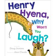 Henry Hyena, Why Won't You Laugh?