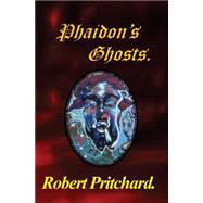 Phaidon's Ghosts.