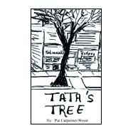 Tata's Tree : A Memoir of Life in the Back of the Yards