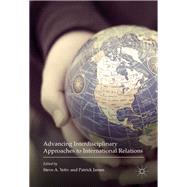Advancing Interdisciplinary Approaches to International Relations