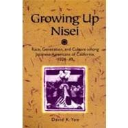 Growing Up Nisei,9780252068225