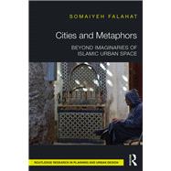 Islamic Cities and the Question of the Labyrinthine: Towards a new Terminology in Urban Morphology
