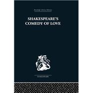 Shakespeare's Comedy of Love