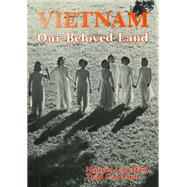 Vietnam, Our Beloved Land