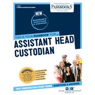 Assistant Head Custodian (C-1822) Passbooks Study Guide