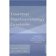 Essential Psychopathology Casebook