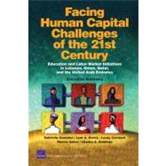 Facing Human Capital Challenges of the 21st Century: Education and Labor Market Initiatives in Lebanon, Oman, Qatar, and the United Arab Emirates: Executive Summary: Education and Labor Market Initiatives in Lebanon, Oman, Qatar, and the United Arab Emirates: Executive Summary