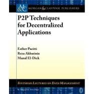 P2p Techniques for Decentralized Applications
