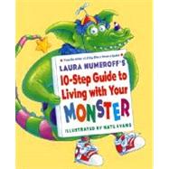 Laura Numeroff's 10-Step Guide to Living with Your Monster