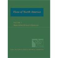 Flora of North America Volume 7: Magnoliophyta: Salicaceae to Brassicaceae: North of Mexico