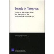 Trends in Terrorism Threats to the Inited States and the Future of the Terrorism Risk Insurance Act