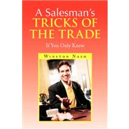 A Salesman's Tricks of the Trade: If You Only Knew