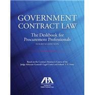 Government Contract Law The Deskbook for Procurement Professionals
