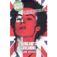 England's Dreaming, Revised Edition Anarchy, Sex Pistols, Punk Rock, and Beyond