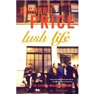 Lush Life A Novel