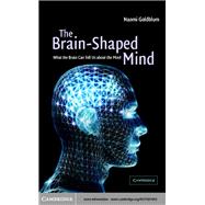 The Brain-Shaped Mind