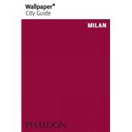 Wallpaper City Guide: Milan 2009