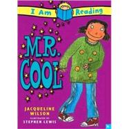 I Am Reading: Mr. Cool