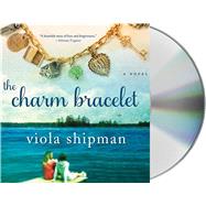 The Charm Bracelet A Novel