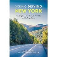 Scenic Driving New York Including the Adirondacks, the Catskills, and the Finger Lakes