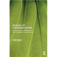 Environmental Posthumanism in Literature and Science: Stages of Transmutation