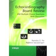 Echocardiography Board Review : 400 Multiple Choice Questions with Discussion
