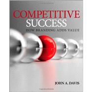 Competitive Success How Branding Adds Value