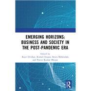 Emerging Horizons: Business and Society in the Post-Pandemic Era