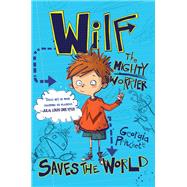 Wilf The Mighty Worrier: Saves the World