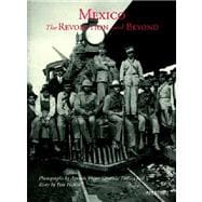 Mexico : The Revolution and Beyond
