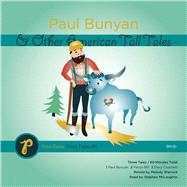 Paul Bunyan and Other American Tall Tales