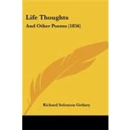 Life Thoughts : And Other Poems (1856)