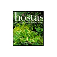 Hostas and Other Shade-Loving Plants