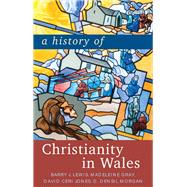 A History of Christianity in Wales