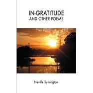 In-gratitude and Other Poems