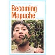 Becoming Mapuche
