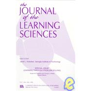 Learning Through Problem Solving: A Special Double Issue of the Journal of the Learning Sciences