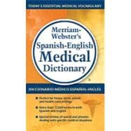 Merriam-Webster's Spanish-English Medical Dictionary / Diccionario medico Espanol-Ingles Merriam-Weber