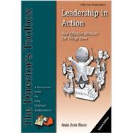 Leadership in Action: How Effective Directors Get Things Done