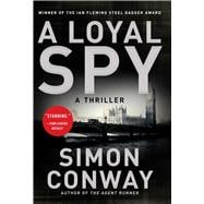 A Loyal Spy,9781628728231
