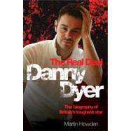 Danny Dyer The Real Deal