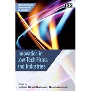 Innovation in Low-tech Firms and Industries