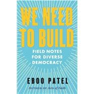 We Need to Build Field Notes for Diverse Democracy